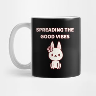 Spreading the good vibes Mug